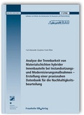 Cover: Analyse der Trennbarkeit von Materialschichten hybrider Innenbauteile bei Instandsetzungs- und Modernisierungsma&szlig;nahmen - Erstellung einer praxisnahen Datenbank f&uuml;r die Nachhaltigkeitsbeurteilung. Abschlussbericht. - Fraunhofer IRB Verlag