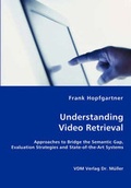 Cover: Unterstanding Video Retrieval - VDM Verlag Dr. M&uuml;ller