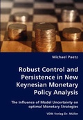 Cover: Robust Control and Persistence in New Keynesian Monetary Policy Analysis - VDM Verlag Dr. M&uuml;ller