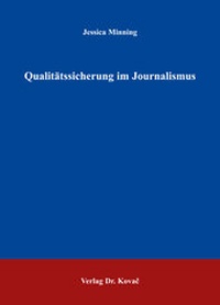 Abbildung von: Qualitätssicherung im Journalismus - Kovac, Dr. Verlag