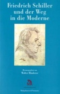 Cover: Friedrich Schiller und der Weg in die Moderne - K&ouml;nigshausen & Neumann