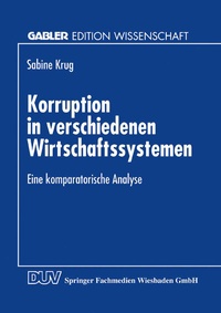 Abbildung von: Korruption in verschiedenen Wirtschaftssystemen - Deutscher Universitätsverlag