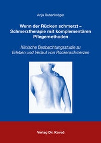 Abbildung von: Wenn der Rücken schmerzt - Schmerztherapie mit komplementären Pflegemethoden - Kovac, Dr. Verlag