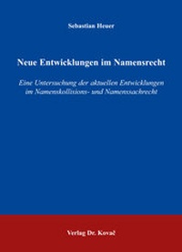 Abbildung von: Neue Entwicklungen im Namensrecht - Kovac, Dr. Verlag