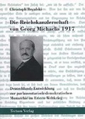 Cover: Die Reichskanzlerschaft von Georg Michaelis 1917 - Tectum Wissenschaftsverlag