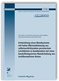 Cover: Entwicklung eines Wandsystems mit hoher W&auml;rmed&auml;mmung aus selbstverdichtendem porosiertem Leichtbeton in Kombination mit einer bauteilintegrierten Wandschalung aus textilbewehrtem Beton. Abschlussbericht - Fraunhofer IRB Verlag