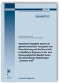 Cover: Installieren multipler H&auml;user als gemeinschaftlicher St&uuml;tzpunkt von Dienstleistung und Nachbarschaft in l&auml;ndlichen Regionen in der vom Demographischen Wandel besonders betroffenen Modellregion "Stettiner Haff". - Fraunhofer IRB Verlag
