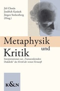 Cover: Metaphysik und Kritik - K&ouml;nigshausen & Neumann