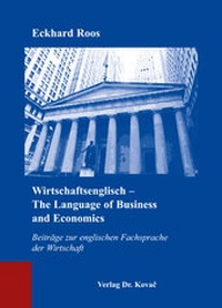 Abbildung von: Wirtschaftsenglisch - The Language of Business and Economics - Kovac, Dr. Verlag