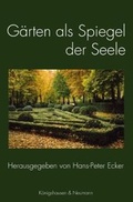 Cover: G&auml;rten als Spiegel der Seele - K&ouml;nigshausen & Neumann