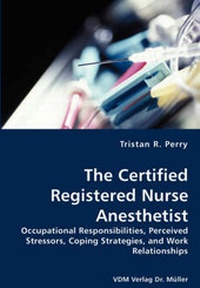 Abbildung von: The Certified Registered Nurse Anesthetist - VDM Verlag Dr. Müller