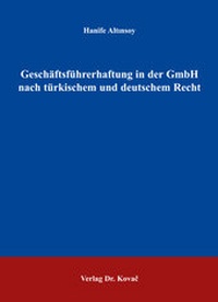 Abbildung von: Geschäftsführerhaftung in der GmbH nach türkischem und deutschem Recht - Kovac, Dr. Verlag