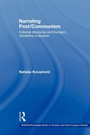 Cover: Narrating Post/Communism - Routledge