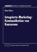 Cover: Integrierte Marketing-Kommunikation von Konzernen - Deutscher Universit&auml;tsverlag