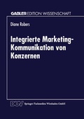 Cover: Integrierte Marketing-Kommunikation von Konzernen - Deutscher Universit&auml;tsverlag