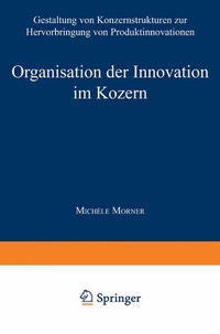 Enlarge image Cover: Organisation der Innovation im Konzern - Deutscher Universitätsverlag