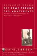 Cover: Die Erweiterung des Kontinents. Brechts "Dreigroschenoper" in Nigeria und der T&uuml;rkei - K&ouml;nigshausen & Neumann