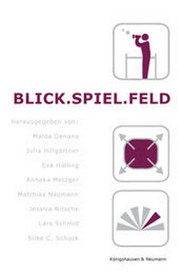 Enlarge image Cover: Blick. Spiel. Feld - Königshausen & Neumann