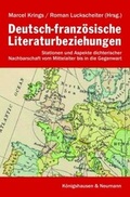 Cover: Deutsch-franz&ouml;sische Literaturbeziehungen - K&ouml;nigshausen & Neumann