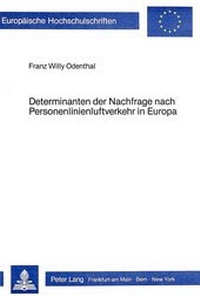 Abbildung von: Determinanten der Nachfrage nach Personenlinienluftverkehr in Europa - Peter Lang Verlag