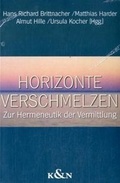 Cover: Horizonte verschmelzen - K&ouml;nigshausen & Neumann