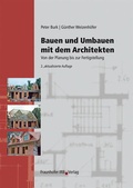 Cover: Bauen und Umbauen mit dem Architekten - Fraunhofer IRB Verlag