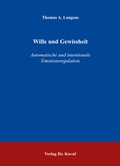 Cover: Wille und Gewissheit - Kovac, Dr. Verlag