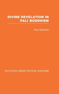 Cover: Divine Revelation in Pali Buddhism - Routledge