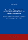 Bild: Gesetzlicher Regelungsbedarf von umweltrechtlichen Betriebs- und Geschäftsgeheimnissen - Kovac, Dr. Verlag