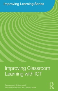 Enlarge image Cover: Improving Classroom Learning with ICT - Routledge