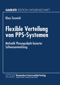 Cover: Flexible Verteilung von PPS-Systemen - Deutscher Universit&auml;tsverlag
