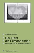Cover: Der Held als Filmsehender - K&ouml;nigshausen & Neumann