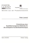 Cover: Entwicklung einer Qualit&auml;tsmanagement-Methode f&uuml;r die antizipative Kundenbedarfsanalyse - Shaker