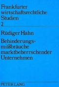 Cover: Behinderungsmissbr&auml;uche marktbeherrschender Unternehmen - Peter Lang Verlag