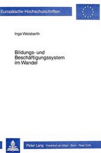 Abbildung von: Bildungs- und Beschäftigungssystem im Wandel - Peter Lang Verlag