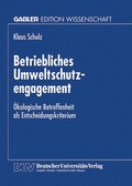 Cover: Betriebliches Umweltschutzengagement - Deutscher Universit&auml;tsverlag