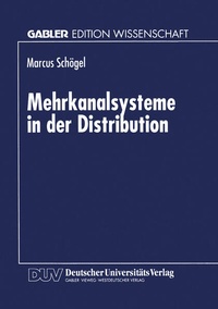 Enlarge image Cover: Mehrkanalsysteme in der Distribution - Deutscher Universitätsverlag