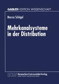 Cover: Mehrkanalsysteme in der Distribution - Deutscher Universit&auml;tsverlag