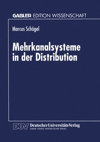 Enlarge image Cover: Mehrkanalsysteme in der Distribution - Deutscher Universitätsverlag