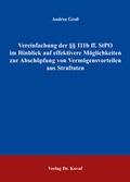Cover: Vereinfachung der &sect;&sect; 111b ff. StPO im Hinblick auf effektivere M&ouml;glichkeiten zur Absch&ouml;pfung von Verm&ouml;gensvorteilen aus Straftaten - Kovac, Dr. Verlag