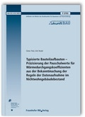 Cover: Typisierte Bauteilaufbauten - Pr&auml;zisierung der Pauschalwerte f&uuml;r W&auml;rmedurchgangskoeffizienten aus der Bekanntmachung der Regeln der Datenaufnahme im Nichtwohngeb&auml;udebestand. - Fraunhofer IRB Verlag