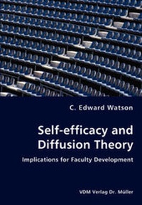 Enlarge image Cover: Self-efficacy and Diffusion Theory - Implications for Faculty Development - VDM Verlag Dr. Mueller E.K.
