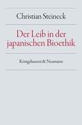 Cover: Der Leib in der japanischen Bioethik - K&ouml;nigshausen & Neumann