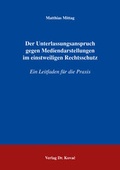 Cover: Der Unterlassungsanspruch gegen Mediendarstellungen im einstweiligen Rechtsschutz - Kovac, Dr. Verlag