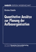 Cover: Quantitative Ans&auml;tze zur Planung der Aufbauorganisation - Deutscher Universit&auml;tsverlag