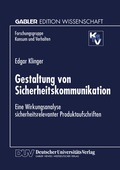 Cover: Gestaltung von Sicherheitskommunikation - Deutscher Universit&auml;tsverlag