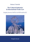 Cover: The Cultural Industries in International Trade Law - Kovac, Dr. Verlag
