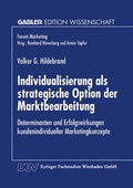 Cover: Individualisierung als strategische Option der Marktbearbeitung - Deutscher Universit&auml;tsverlag