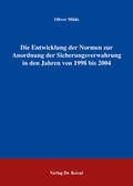 Bild: Die Entwicklung der Normen zur Anordnung der Sicherungsverwahrung in den Jahren von 1998 bis 2004 - Kovac, Dr. Verlag