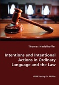 Cover: Intentions and Intentional Actions in Ordinary Language and the Law - VDM Verlag Dr. Mueller E.K.